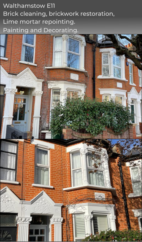 Walthamstow E11 Brick cleaning, brickwork restoration, Lime mortar repointing. Painting and Decorating.