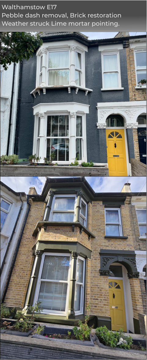 Walthamstow E17 Pebble dash removal, Brick restoration Weather struck Lime mortar pointing.