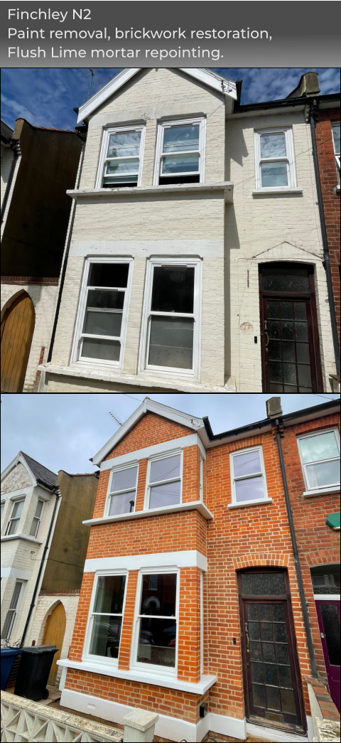 Finchley N2 Paint removal, brickwork restoration, Flush Lime mortar repointing.